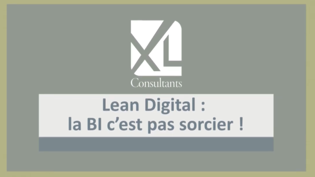 Vidéo — Lean Digital : La Business Intelligence c'est pas sorcier !